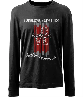 Organic Unisex Long Sleeve T-Shirt "#OneLove,#OneTribe-LOVE-Fuels us, Action moves us"